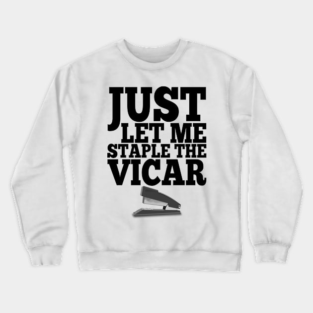 Misheard Lyrics - Staple the Vicar Crewneck Sweatshirt by Ireland